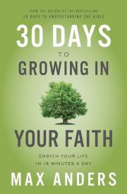 30 Days To Growing In Your Faith by Max Anders | SHOPtheWORD