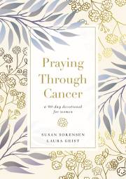 Praying Through Cancer | SHOPtheWORD