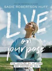 Live On Purpose by Sadie Robertson | SHOPtheWORD