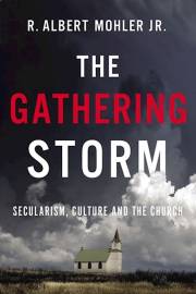The Gathering Storm by R Albert Mohler | SHOPtheWORD