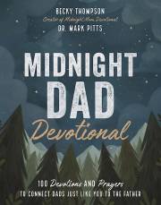 Midnight Dad Devotional by Becky Thompson | SHOPtheWORD
