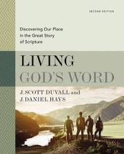 Living God's Word (Second Edition) by J Scott Duvall | SHOPtheWORD