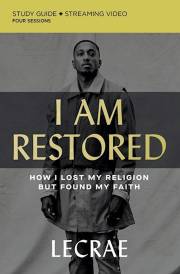 I Am Restored Study Guide by Lecrae | SHOPtheWORD