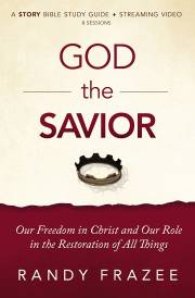 God The Savior Study Guide by Randy Frazee | SHOPtheWORD