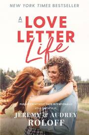 A Love Letter Life-Softcover (Sep) by Jeremy Audrey Roloff | SHOPtheWORD