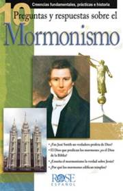 Span-10 Questions & Answers On Mormonism Pamphlet (10 Preguntas Y Respuestas Sobre Mormonismo Folleto) (Pack Of 5) by Publishing Rose | SHOPtheWORD