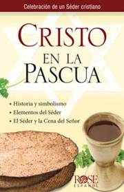 Span-Christ In The Passover Pamphlet (Cristo En La Pascua Folleto) (Pack Of 5) by Publishing Rose | SHOPtheWORD