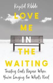 Love Me In The Waiting by Krystal Ribble, | SHOPtheWORD