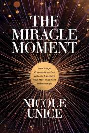 The Miracle Moment by Nicole Unice | SHOPtheWORD