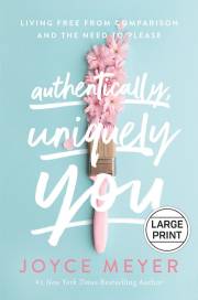 Authentically, Uniquely You Large Print (Sep) by Joyce Meyer | SHOPtheWORD