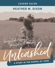 Unleashed-Women's Bible Study Leader Guide (Sep) by Heather M Dixon | SHOPtheWORD