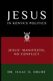 Jesus in Kenya's Politics by Issac O. Obure | SHOPtheWORD