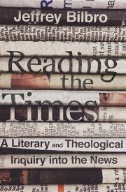 Reading The Time by Jeffrey Bilbro | SHOPtheWORD