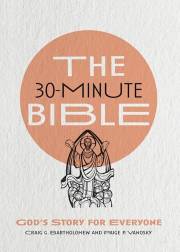 The 30-Minute Bible by Craig Bartholomew | SHOPtheWORD