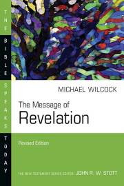 The Message Of Revelation (The Bible Speaks Today) (Revised) by Michael Wilcock | SHOPtheWORD