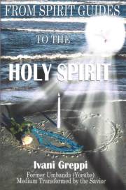 From Spirit Guides To the Holy Spirit by Ivani Greppi | SHOPtheWORD