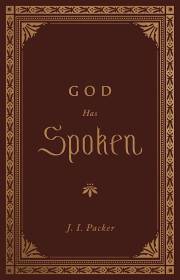God Has Spoken (Repackage) by JI Packer | SHOPtheWORD