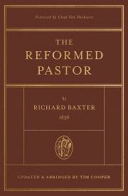 The Reformed Pastor (Updated And Abridged Edition) by Richard Baxter | SHOPtheWORD