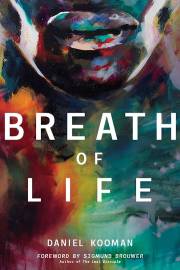 Breath of Life (September 2021) by Daniel Kooman | SHOPtheWORD