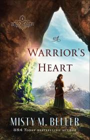 A Warrior's Heart (Brides Of Laurent #1) by Misty M Beller | SHOPtheWORD