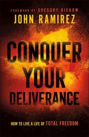 Conquer Your Deliverance by John Ramirez | SHOPtheWORD