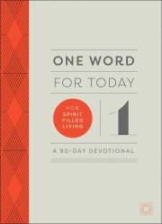 One Word For Today For Spirit-Filled Living by Publishing Baker | SHOPtheWORD