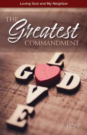 The Greatest Commandment Pamphlet (Pack Of 5) (Oct) by Publishing Rose | SHOPtheWORD
