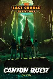 Canyon Quest (Last Chance Detectives #1) (Repack) (Oct) by Jim Ware | SHOPtheWORD