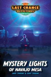 Mystery Lights Of Navajo Mesa (Last Chance Detectives #2) (Repack) (Oct) by Jake Thoene | SHOPtheWORD