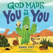 God Made You To Be You by Jamie Ivey | SHOPtheWORD