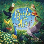 Birds Of The Air by S.E.M. Ishida | SHOPtheWORD