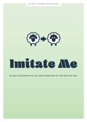 Imitate Me Teen Devotional (Lifeway Student Devotions) by Students Lifeway | SHOPtheWORD