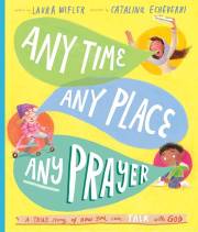 Any Time, Any Place, Any Prayer by Laura Wifler | SHOPtheWORD