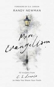 Mere Evangelism (Sep) by Randy Newman | SHOPtheWORD