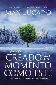 Span-You Were Made For This Moment (Fuiste Creado Para Este Momento) by Max Lucado | SHOPtheWORD