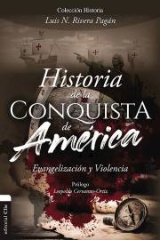 Span-History Of The Conquest of America (Historia De La Conquista De America) by Pagan Luis N Rivera | SHOPtheWORD