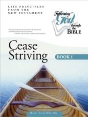 Cease Striving Book 1 (Following God Christian Living) by Clark Mendy | SHOPtheWORD