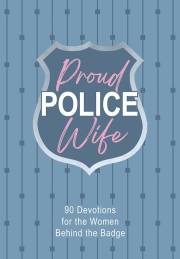 Proud Police Wife by Rebecca Lynn | SHOPtheWORD