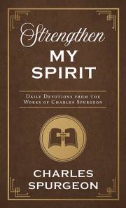 Strenghten My Spirit (Nov) by Charles H Spurgeon | SHOPtheWORD