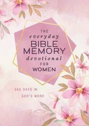 The Everyday Bible Memory Devotional For Women (Jan 2022) by Barbour | SHOPtheWORD