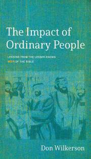 The Impact of Ordinary People (October 2021) by Don Wilkerson | SHOPtheWORD