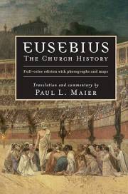Eusebius: The Church History by Paul L. Maier | SHOPtheWORD