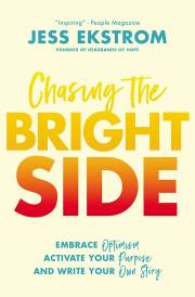 Chasing The Bright Side-Softcover by Jess Ekstrom | SHOPtheWORD