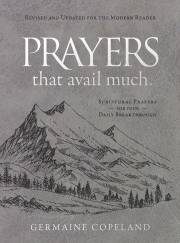 Prayers That Avail Much (Imitation Leather Gift Edition) Revised and Updated for the Modern Reader (July 2022) by Germaine Copeland | SHOPtheWORD