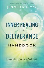 Inner Healing And Deliverance Handbook by Jennifer Eivaz | SHOPtheWORD
