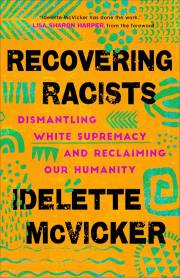 Recovering Racists by Idelette Mcvicker | SHOPtheWORD