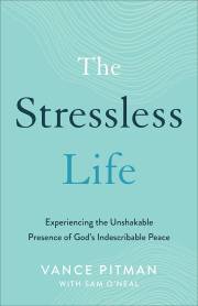 The Stressless Life by Vance Pitman | SHOPtheWORD