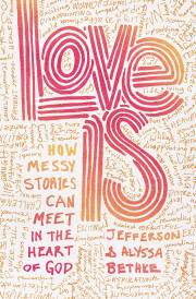 Love Is by Jefferson Alyssa Bethke | SHOPtheWORD