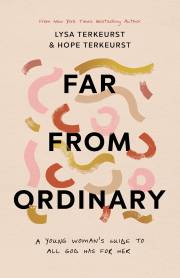 Far From Ordinary by Lysa TerKeurst | SHOPtheWORD