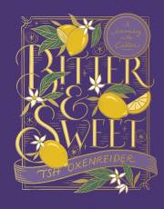 Bitter And Sweet by Tsh Oxenreider | SHOPtheWORD
